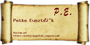 Petke Euszták névjegykártya